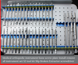 Most used orthopedic instrument name list, pic and accurate purchasing idea