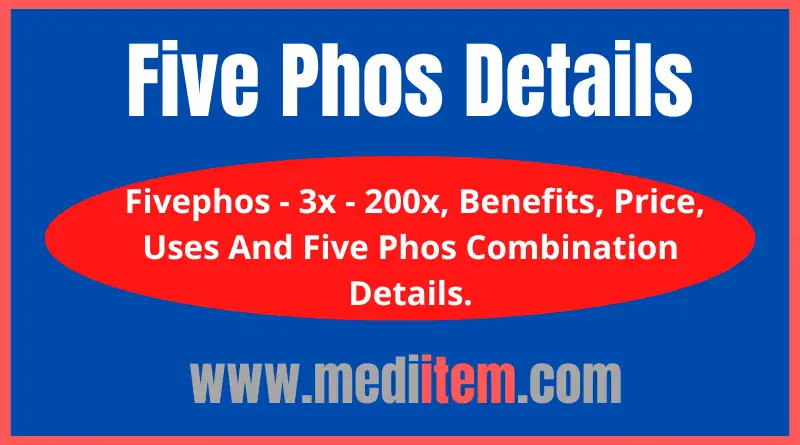 Fivephos uses benefits | five phos combination details