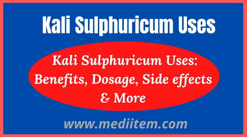 kali sulphuricum uses: dosage, side effects