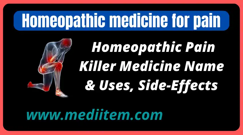 homeopathic pain killer medicine name