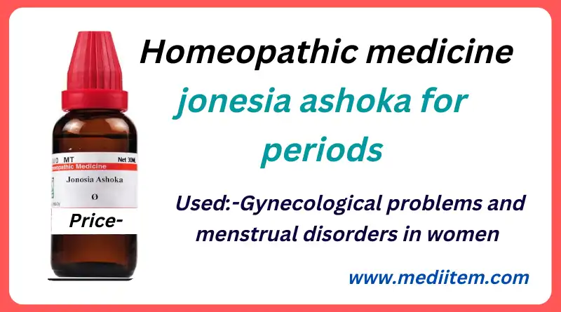 Homeopathic medicine jonesia ashoka for periods