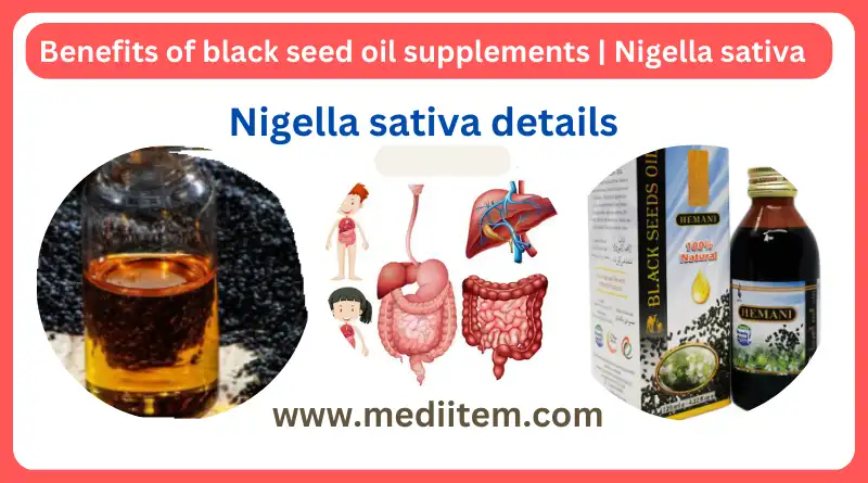 Benefits of black seed oil supplements | Nigella sativa