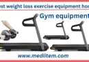 Best weight loss exercise equipment home