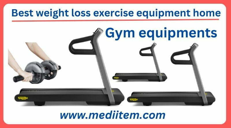 Best weight loss exercise equipment home