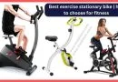 Best exercise stationary bike how to choose for fitness