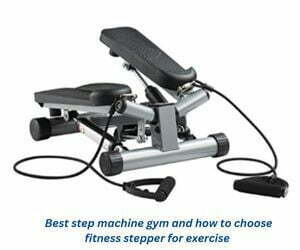 Best step machine gym and how to choose fitness stepper for exercise